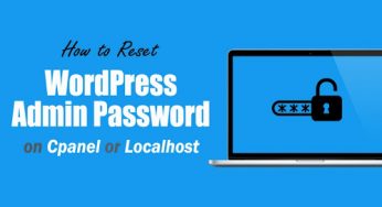 How to Reset WordPress Admin Password on Cpanel or Local Host.