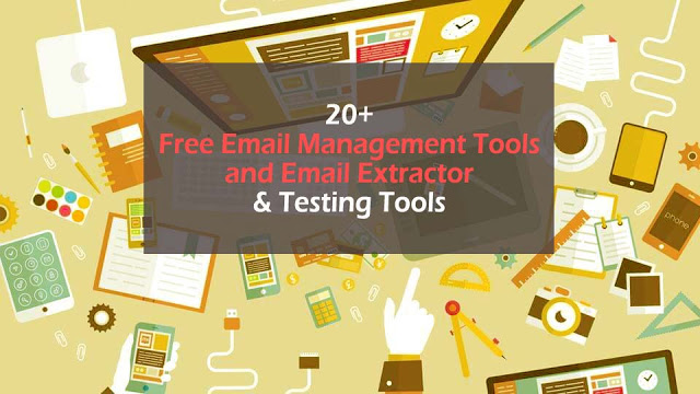 20+ Free Email Management Tools and Email Extractor & Testing Tools