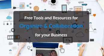 Free Tools & Resources to Organize and Collaboration