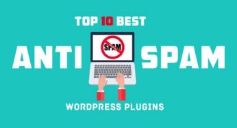 Top 10 Best Anti Spam WordPress Plugins