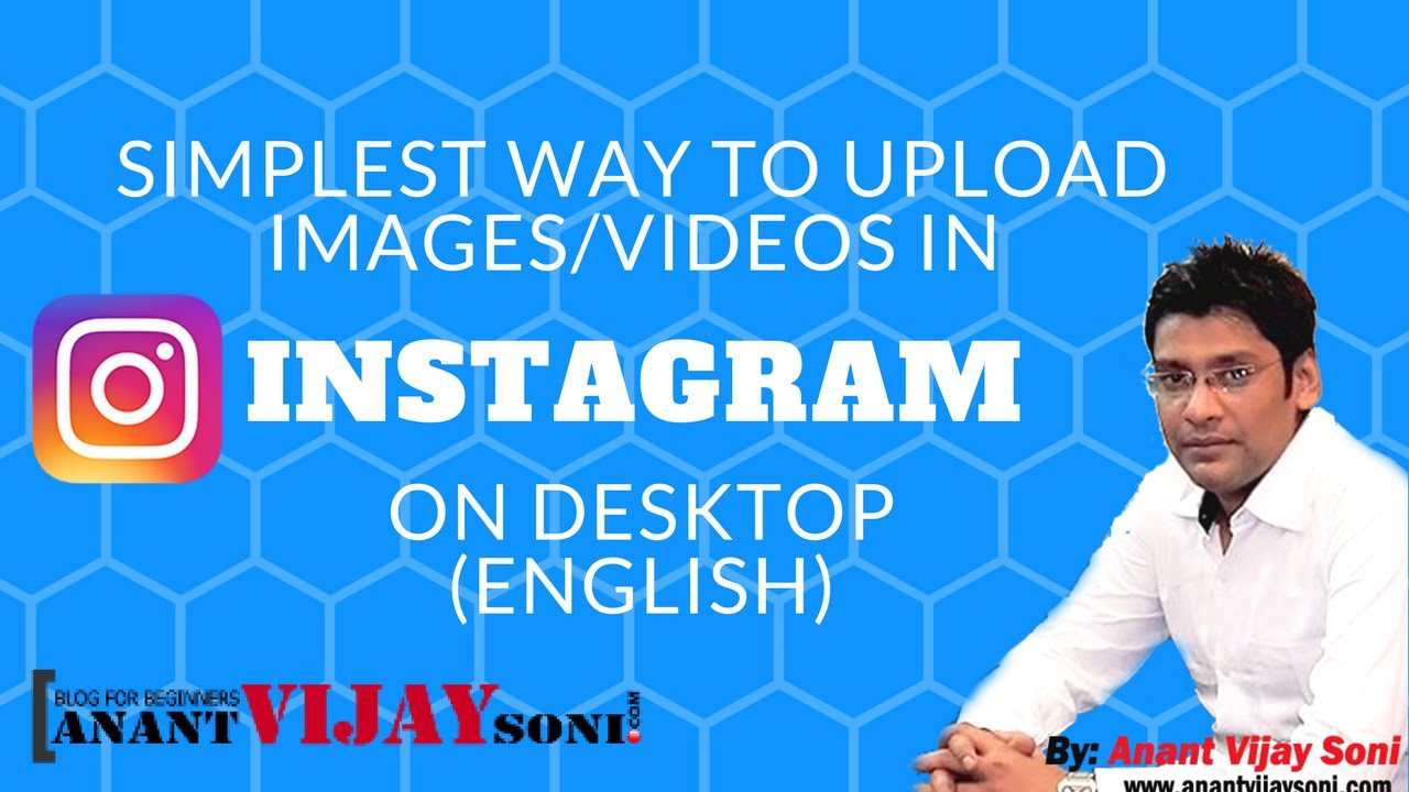 How to Upload Images Videos in Instagram on Desktop (100% Working) [English]