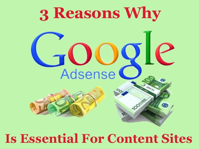 3 Reasons Why Adsense Is Essential For Content Sites