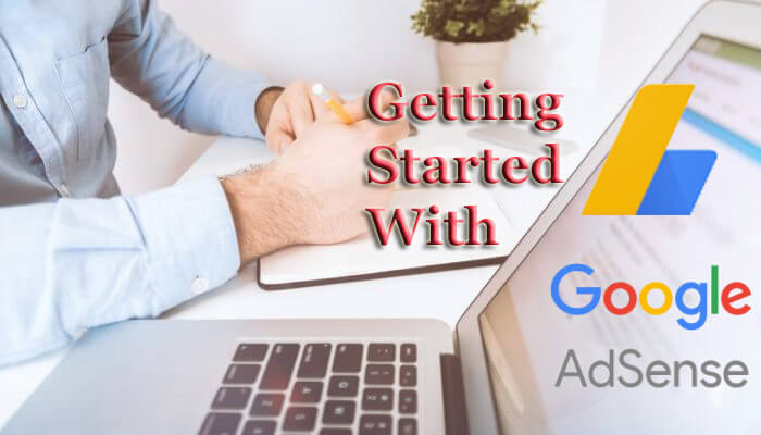 Getting Started With Google Adsense