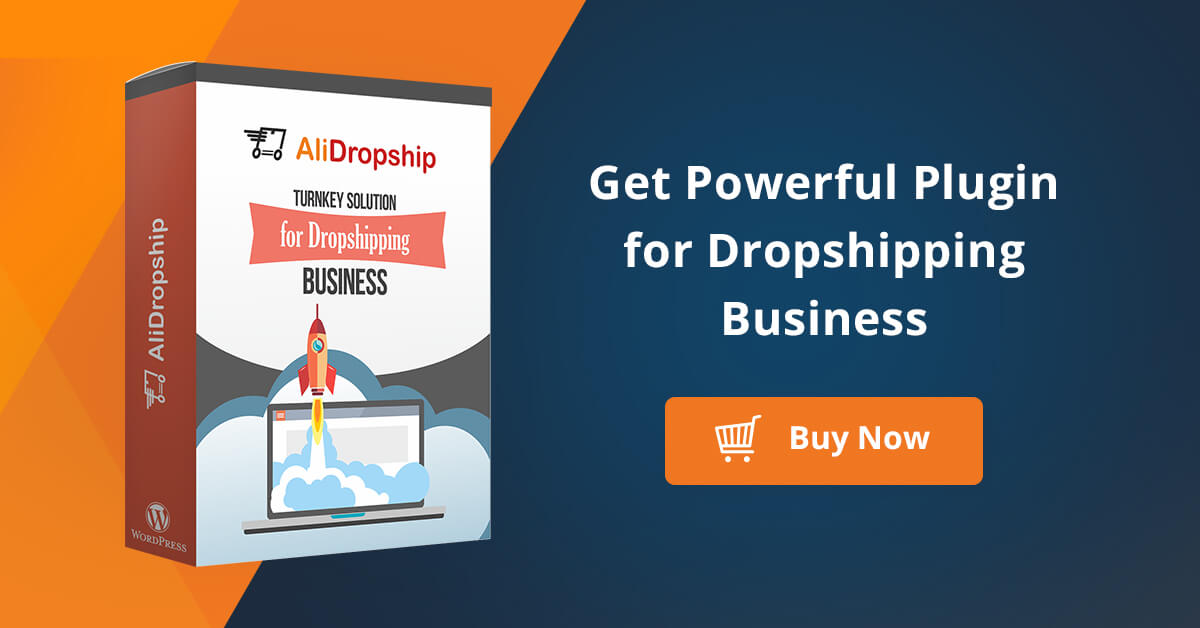Best Dropship WordPress Plugin - AliDropship All-in-one Wordpress Solution for AliExpress Dropshipping Business