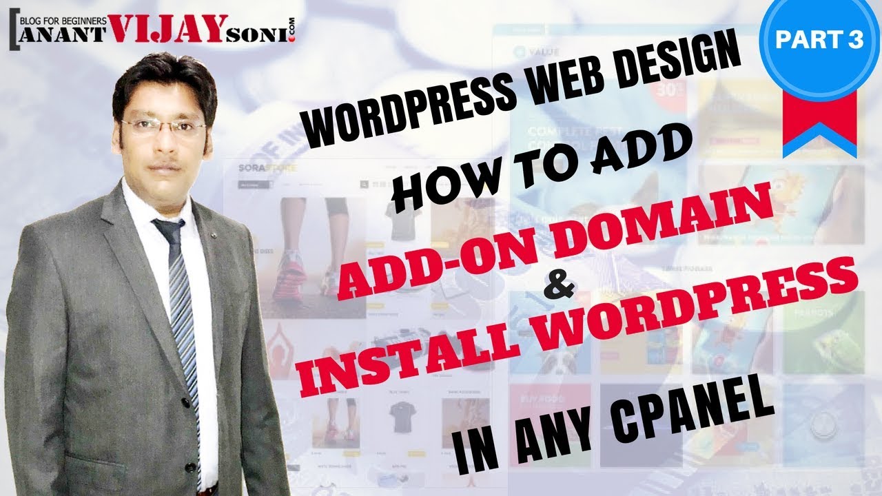 How to Add Add-on domain & Install WordPress in Cpanel (PART-3)