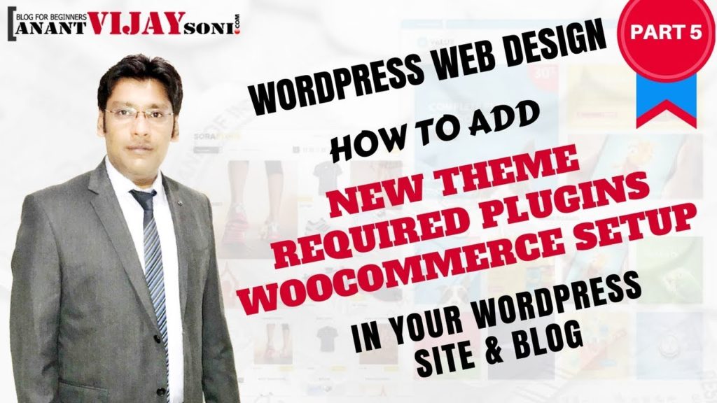 Add New Theme & Required Plugin and WooCommerce Setup