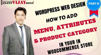How to Add Menu, Product Category and Attributes in WooCommerce Store (PART-8)