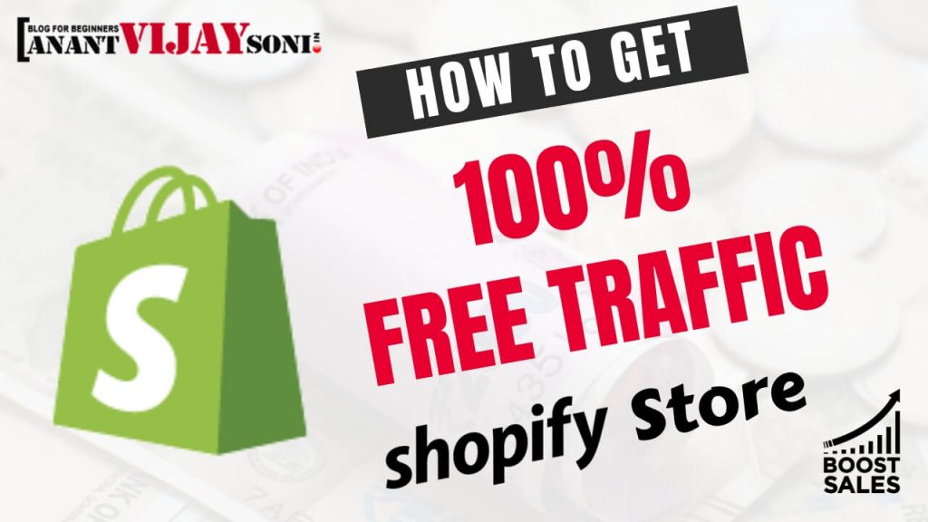How to Get 100% Free Traffic on your Shopify Store