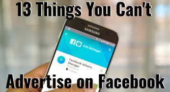 13 Things You Can’t Advertise on Facebook