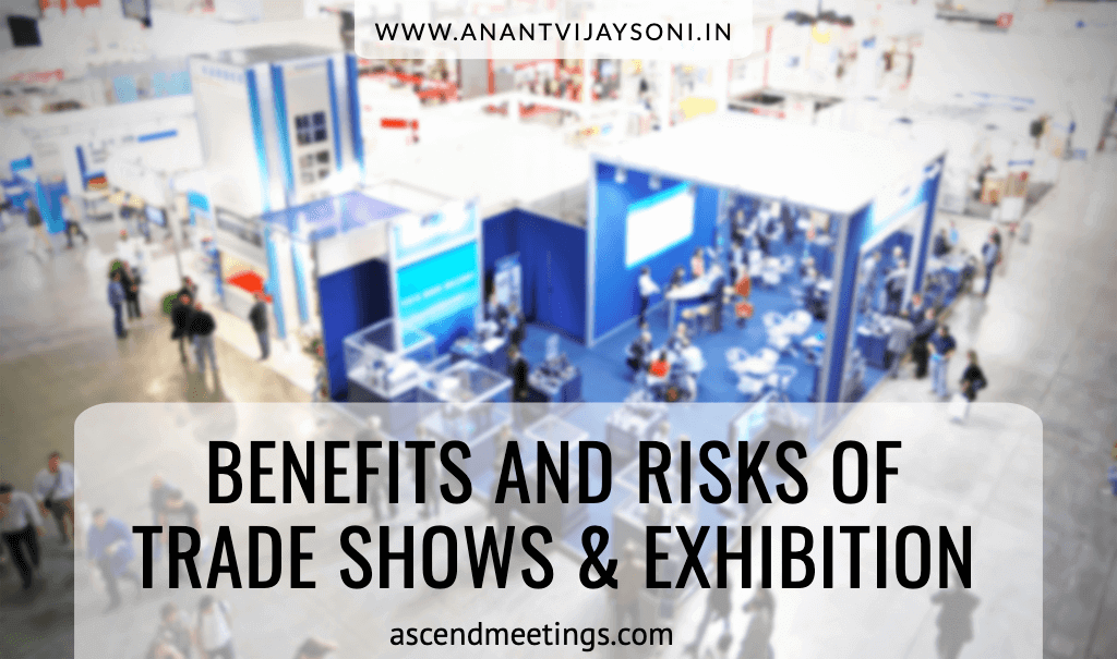 Benefits and Risks of Trade shows & Exhibitions