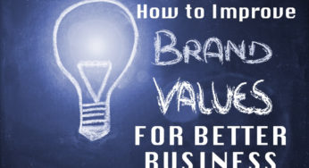 How To Improve Brand Value for Better Business