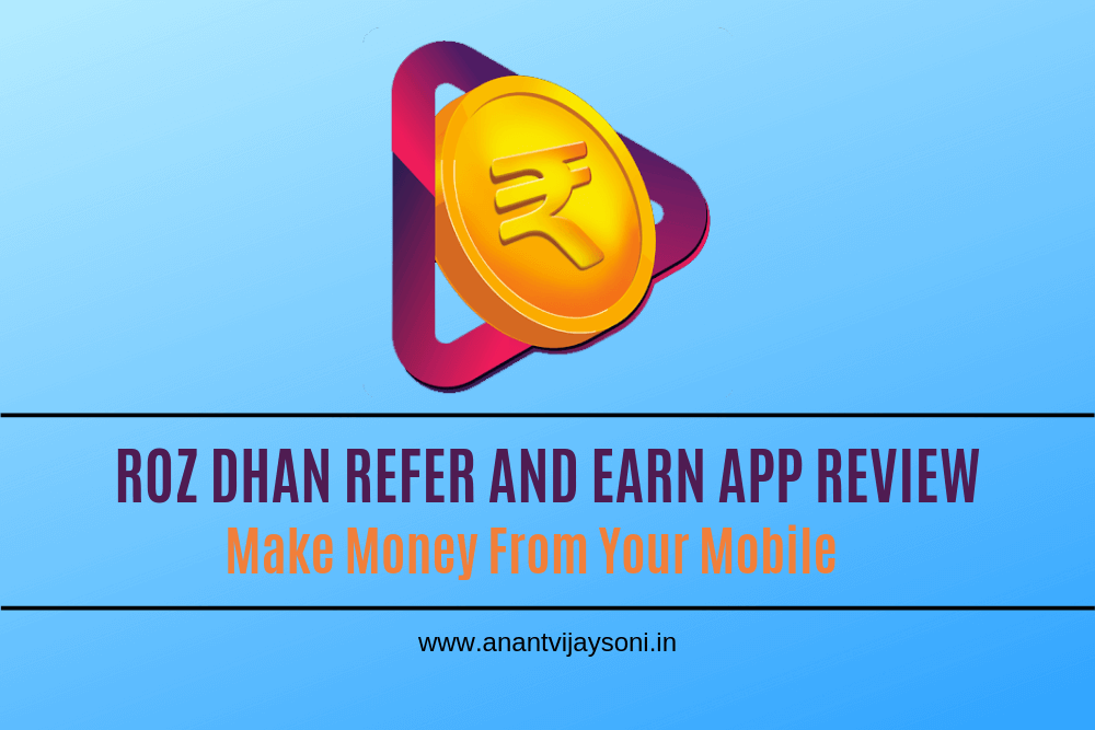 RojDhan Refer and Earn App Review - Make Money From Your Mobile