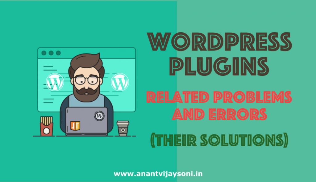 WordPress Plugins Related Problems And Errors (And Their Solutions)
