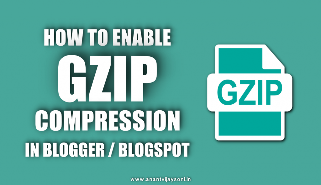 How to Enable GZIP Compression on Blogger/Blogspot?