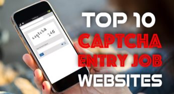 Top 10 Captcha Entry Job Sites – Earn 15000/- Per Month