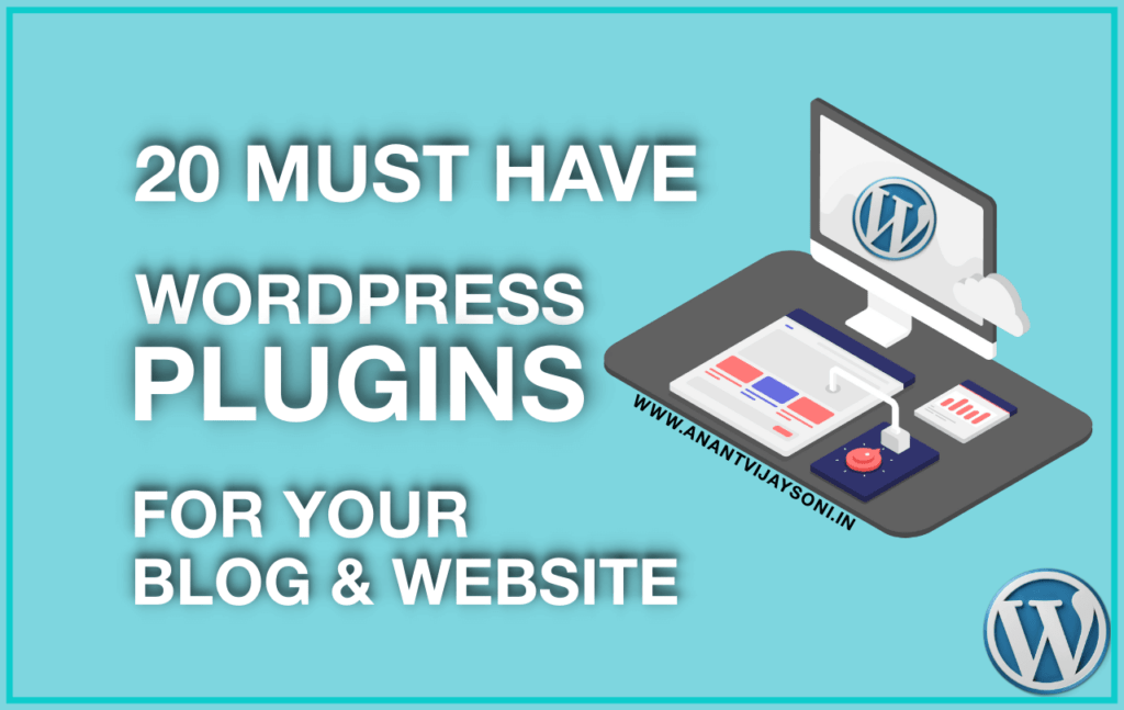 20 Must Have WordPress Plugins For Your Blog