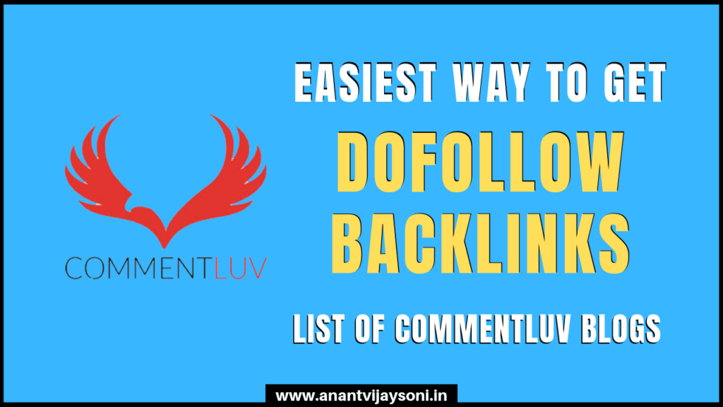 List Of CommentLuv Blogs – Easiest Way to Get Dofollow Backlinks