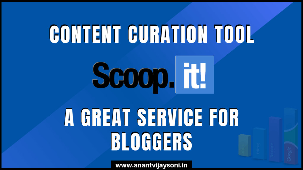 Scoop.It - Content Curation Tool - A Great Service For Bloggers
