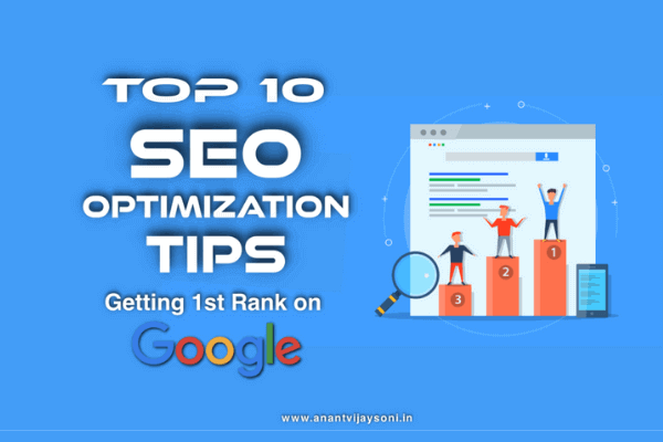 Top 10 SEO Optimization Tips - Getting 1st Rank on Google