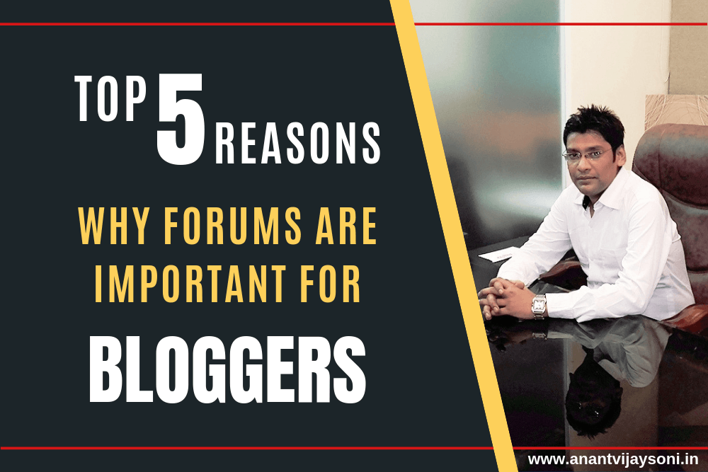 Top 5 Reasons Why Forums Are Important For Bloggers