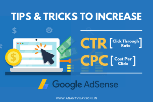 10 Tips to Increase Your Adsense CTR (Click Through Rate) and CPC (Cost Per Click)