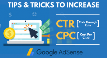 10 Tips to Increase Your Adsense CTR (Click Through Rate) and CPC (Cost Per Click)