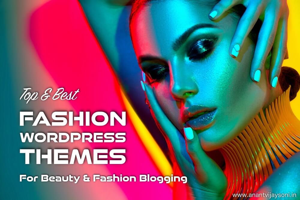 Top & Best Fashion WordPress Themes for Beauty & Fashion Blogging