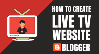 How to create LIVE TV Website in Blogger/Blogspot?