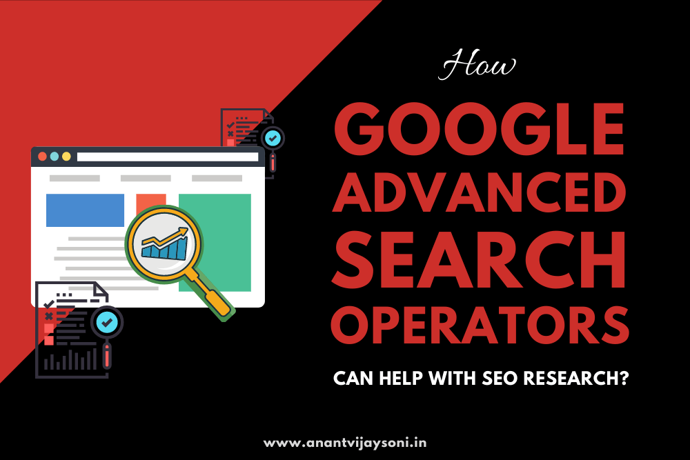 How Google Advanced Search Operators Can Help With SEO Research?