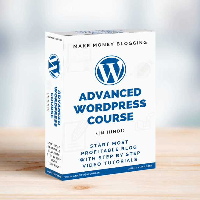 ADVANCED WORDPRESS COURSE by ANANT VIJAY SONI