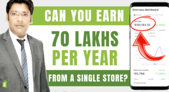 How I Earn 70 Lakh Per Year from Shopify Store?