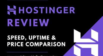 Hostinger Review – Hosting Speed, Uptime & Price Comparison