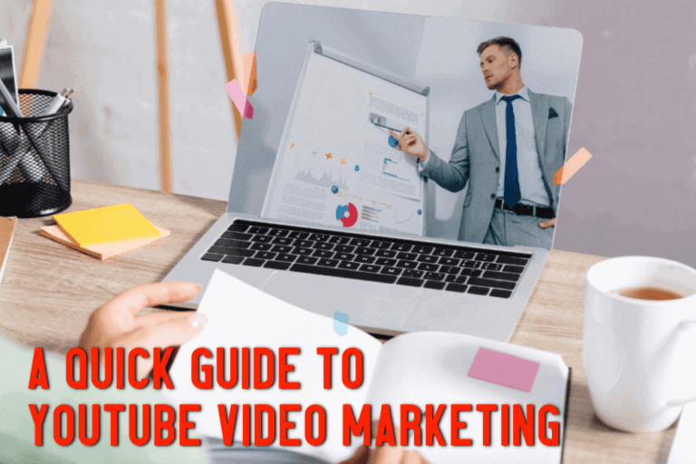 A quick guide to YouTube Video Marketing