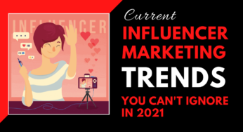 Current Influencer Marketing Trends You Can’t Ignore in 2025