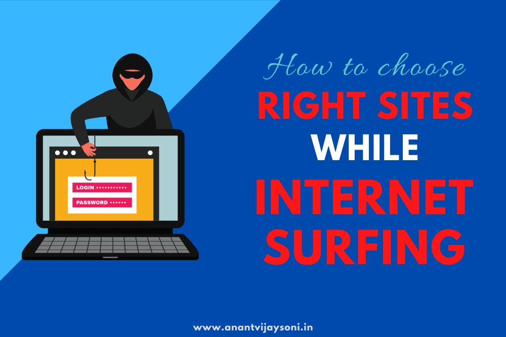 How To Choose Right Sites While Internet Surfing