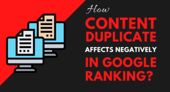 How Duplicate Content Affects Negatively in Google Ranking?