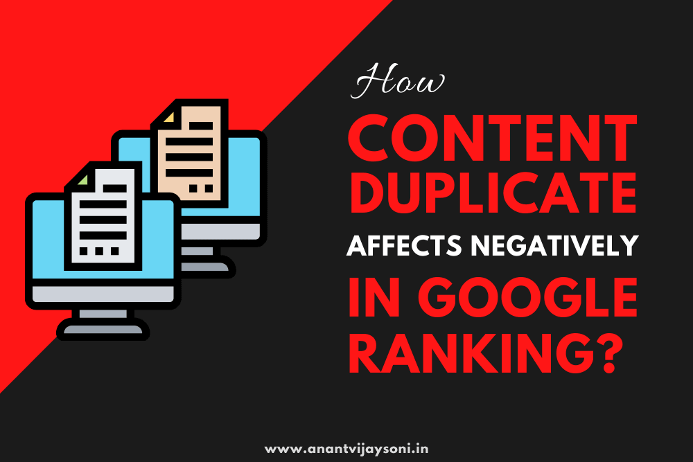 How Duplicate Content Affects Negatively in Google Ranking?