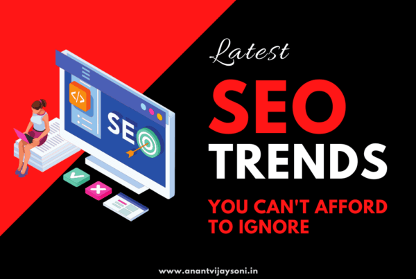 Latest SEO Trends You Can't Afford To Ignore