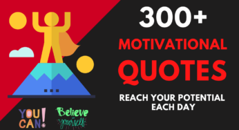 300+ Motivational Quotes to Reach Your Potential Each Day