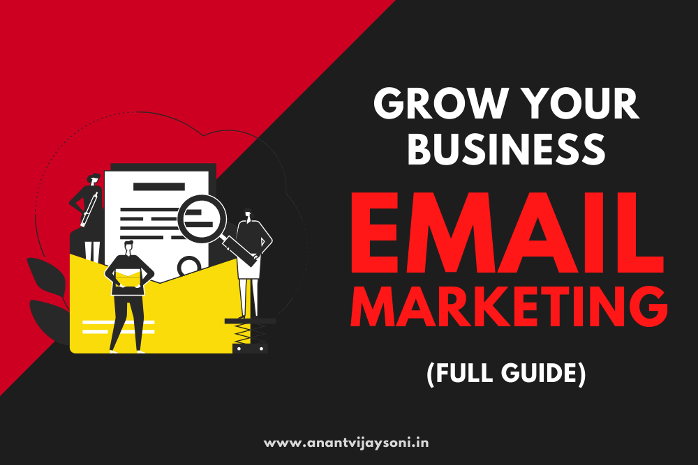 Grow Your Business with Email Marketing (Full Guide)