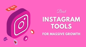 6 Best Instagram Tools for Massive Instagram Growth