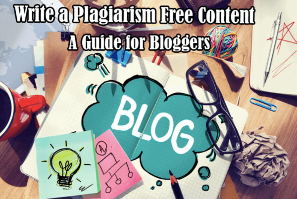 How to write plagiarism free content for your blog?