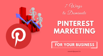 7 Free Ways to Dominate Pinterest Marketing for Business
