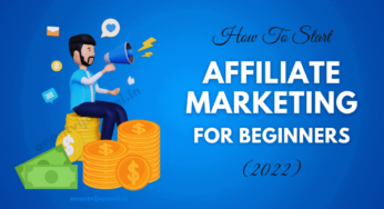 How To Start Affiliate Marketing For Beginners