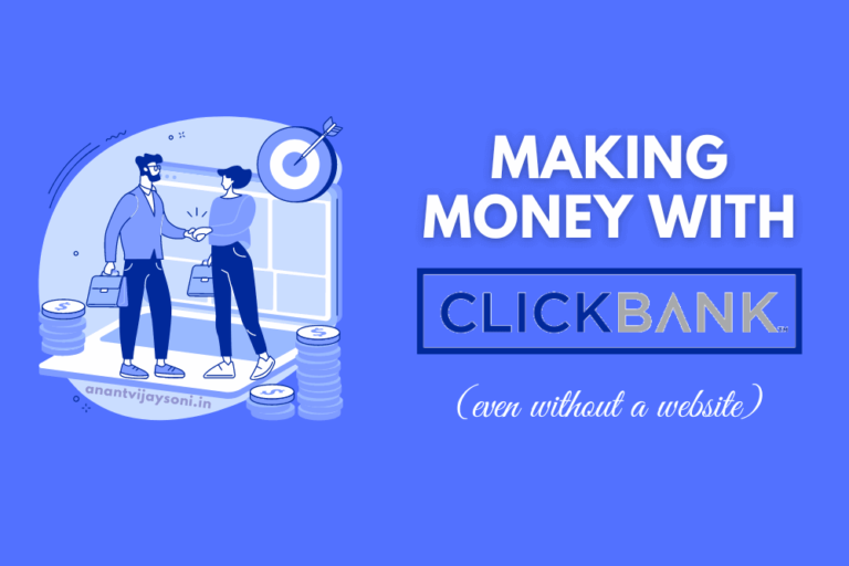 Making Money with ClickBank (Even without a website)
