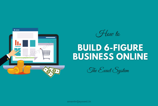 How to Build a Six Figure Business Online