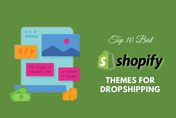 Top 10 Best Shopify Themes for Dropshipping Stores (2022)