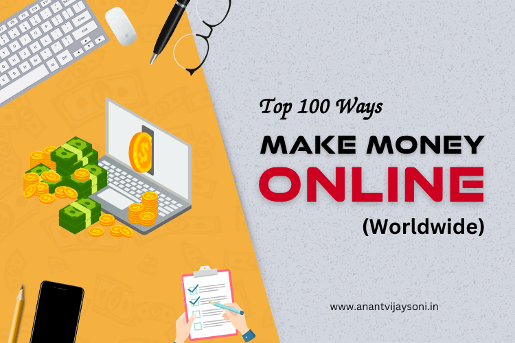 Top 100 Ways to Earn Money Online (Worldwide)