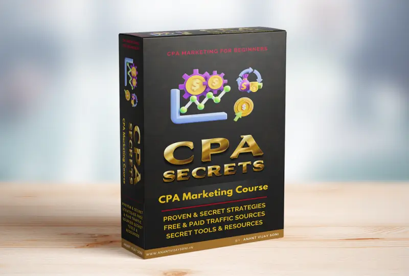CPA Secrets - CPA Marketing Course by Anant Vijay Soni