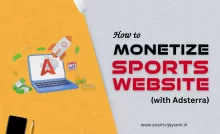 A Simple Guide to Monetizing Sports Traffic with Adsterra